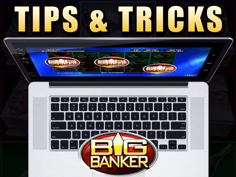 Top Big Banker Tips & Tricks